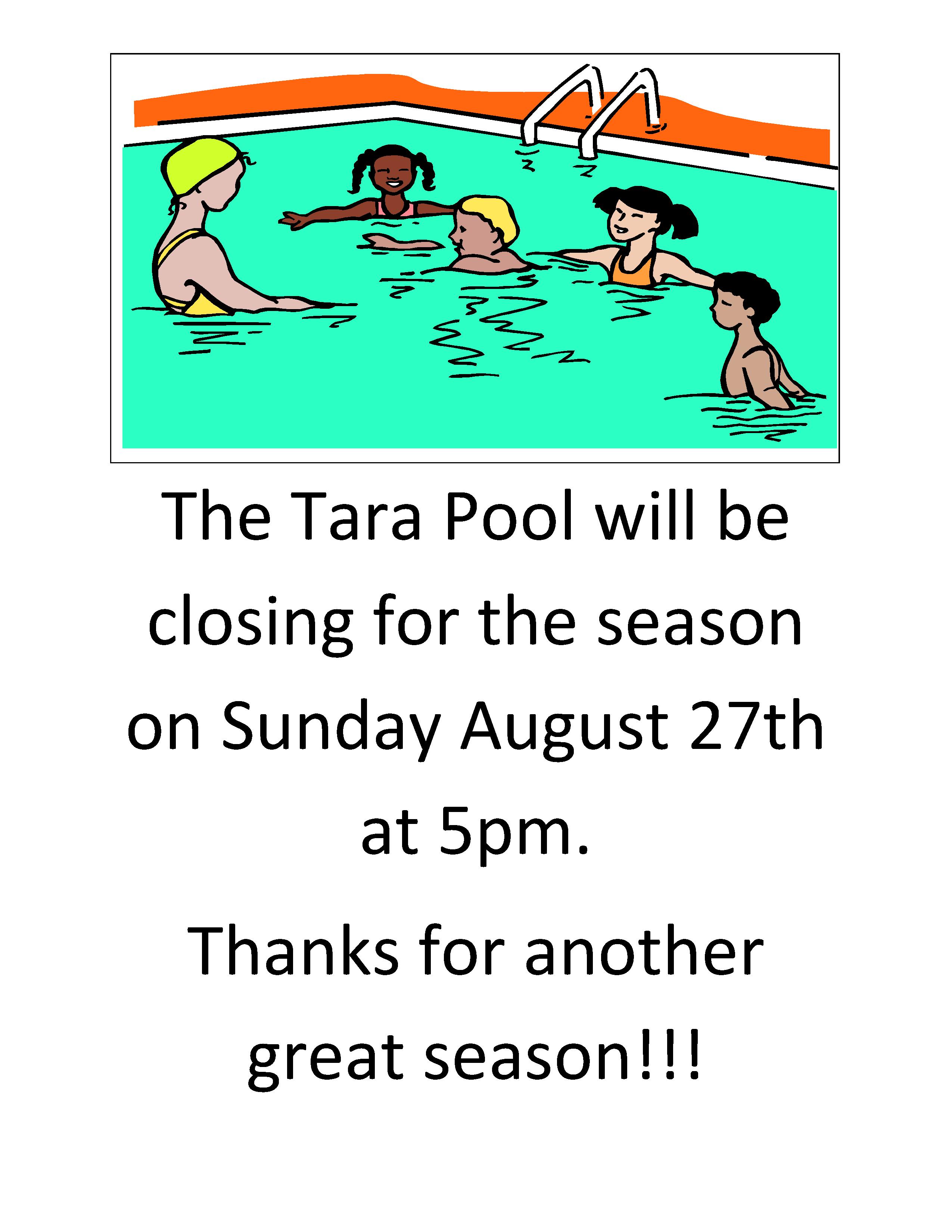 Tara Pool Closed Sun, Aug 27 5pm