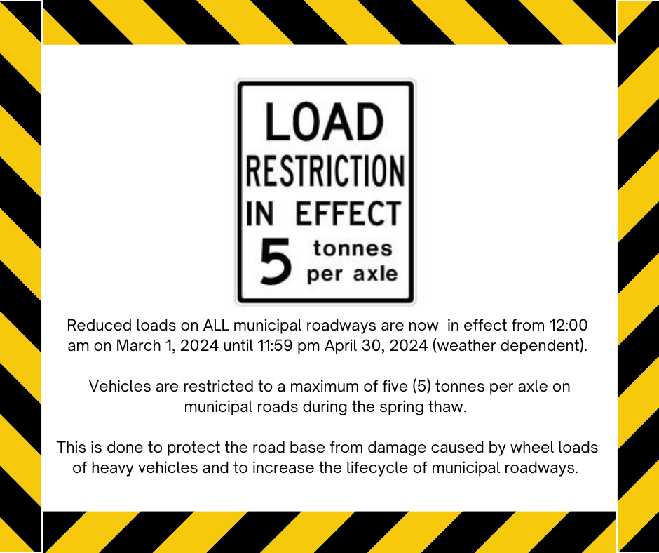 Reduced loads on all municipal roads is now in effect