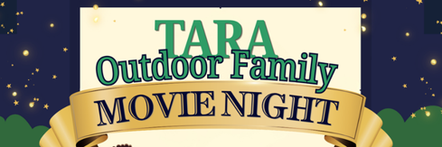 Tara Outdoor Family Movie Night
